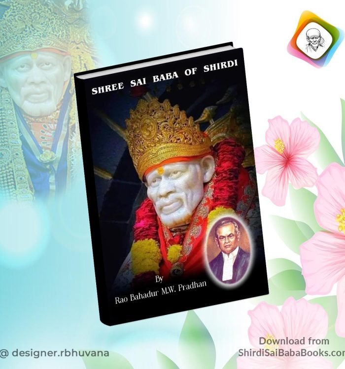 Shree Sai Baba of Shirdi – PDF by Rao Bahadur M. W Pradhan